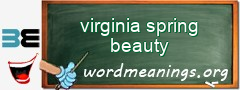 WordMeaning blackboard for virginia spring beauty